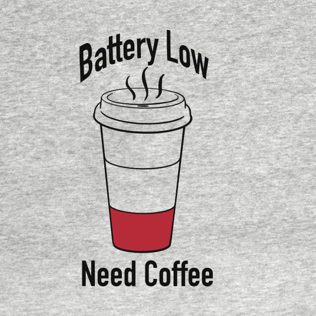 Battery low, need coffee by LM Designs by DS